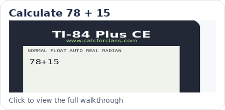 Animated TI-84 thumbnail showing 78 plus 15 on the calculator display.